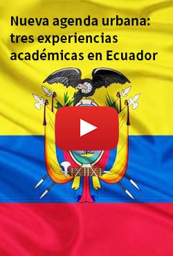 Nueva agenda urbana: tres experiencias académicas en Ecuador